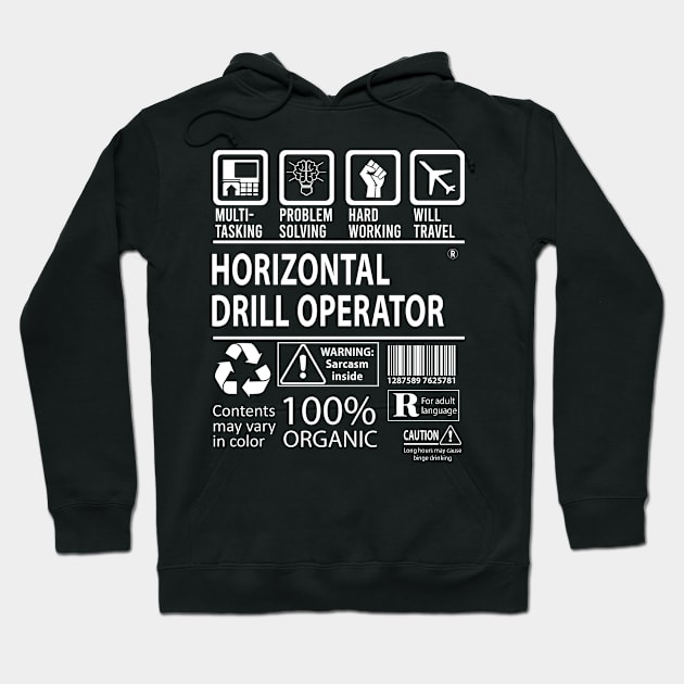 Horizontal Drill Operator T Shirt - MultiTasking Certified Job Gift Item Tee Hoodie by Aquastal